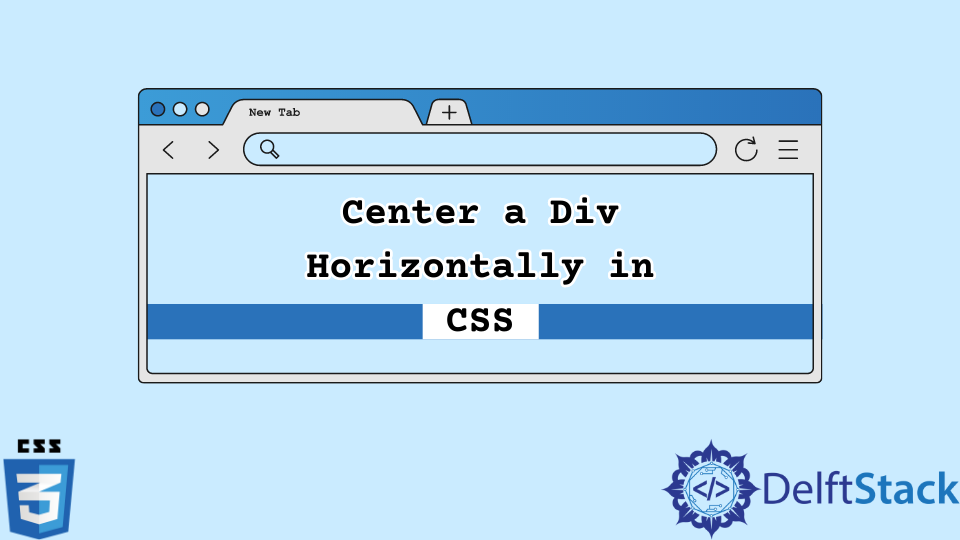 Centrar Un Div Horizontalmente En Css Delft Stack